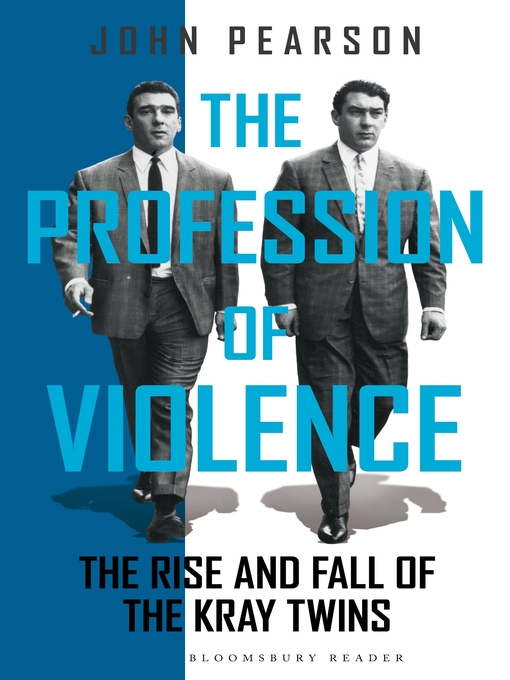 Title details for The Profession of Violence by John Pearson - Available